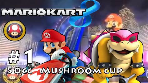 Lets Play Mario Kart 8 Part 1 50cc Mushroom Cup 2 Player Youtube