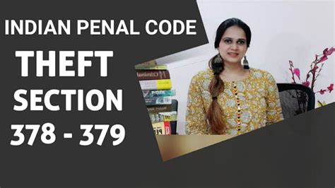 Section 378 379 Theft Indian Penal Code चर Ingredients of