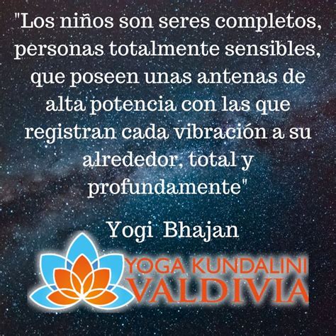 Pin de Yoga Kundalini Valdivia en Frases de Yogi Bhajan en español en