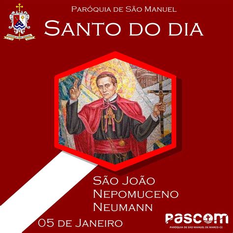 Igreja Celebra Hoje A Festa De São João Nepomuceno Neumann Paróquia