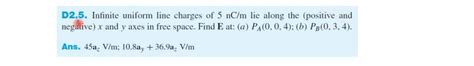 Answered D2 5 Infinite Uniform Line Charges Of Bartleby