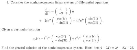 Solved Consider The Nonhomogeneous Linear System Of Chegg