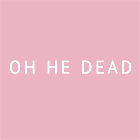 California Single By Oh He Dead Spotify