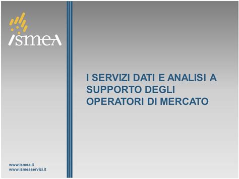 I Servizi Dati E Analisi A Supporto Degli Operatori Di Mercato Ppt