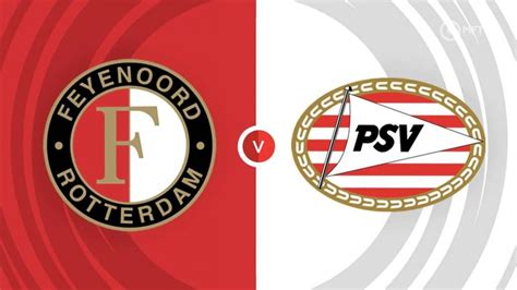 Feyenoord vs PSV Eindhoven Prediction and Betting Tips