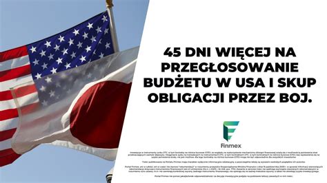 45 dni więcej na przegłosowanie budżetu w USA i skup obligacji przez