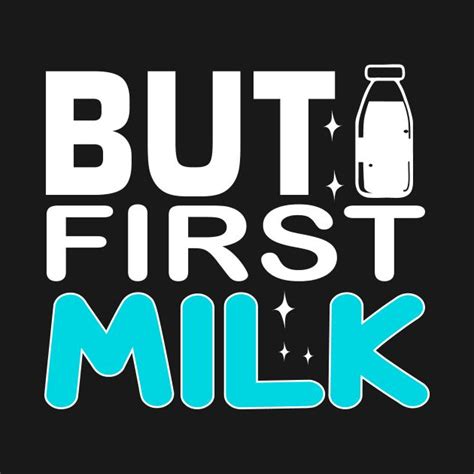 But First Milk By Beonedigital Milk Merchandising Typography Milk