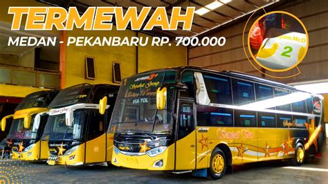 IDOLA BARU SLEEPER BUS MEDAN PEKANBARU Trip SEMPATI STAR Jamaica