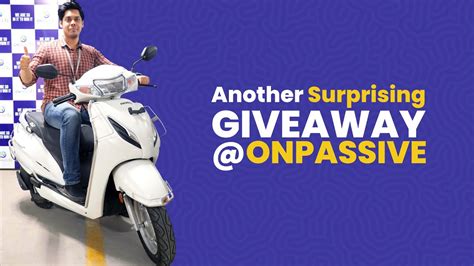 Another Surprising Giveaway Onpassive Hondaactiva G Youtube