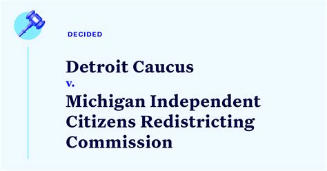 Court Cases Michigan Redistricting Challenge Detroit Caucus Democracy Docket