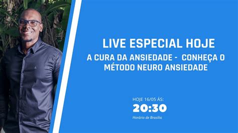 A Cura Da Ansiedade Conhe A O M Todo Neuro Ansiedade Youtube