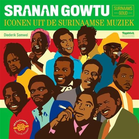 Sranan Gowtu Iconen Uit De Surinaamse Muziek Music Frames