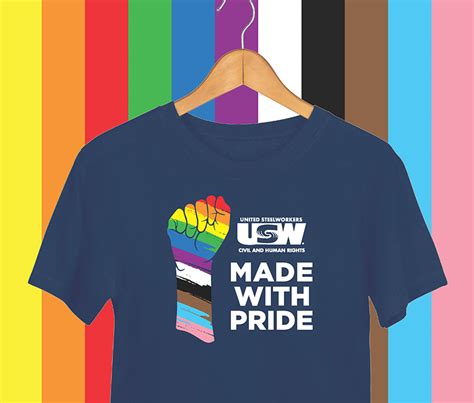 Order Your Usw Made With Pride Shirts Today United Steelworkers