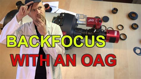 Backfocus On The Edgehd 8 Using An Oag Youtube