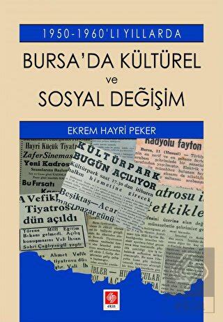 Bursada K Lt Rel Ve Sosyal De I Im L Y Llarda Ekrem Hayri P