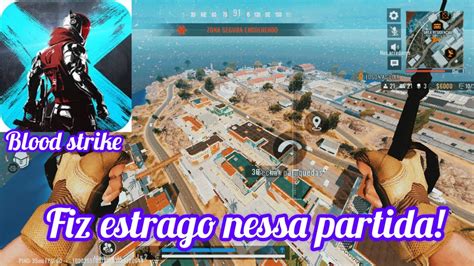 Fiz Estrago Nessa Partida Blood Strike Youtube