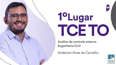 TCE TO Conheça Anderson Carvalho aprovado em 1º lugar para Auditor de