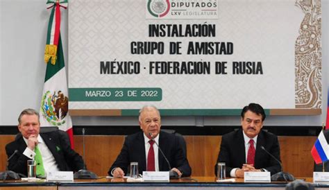 Diputados Instalan Grupo De Amistad México Rusia Internacional W Radio Mexico