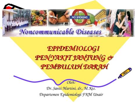 PPT EPIDEMIOLOGI PENYAKIT JANTUNG PEMBULUH DARAH DOKUMEN TIPS