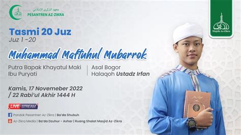 LIVE TASMI AL QUR AN 20 JUZ MUHAMMAD MAFTUHUL MUBAROK SANTRI AZ