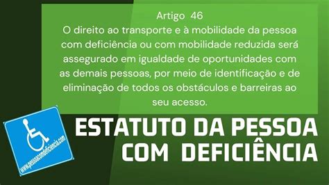 Estatuto Da Pessoa Com Deficiência Artigo 46 O Direito Ao Transporte E à Mobilidade Da Pessoa