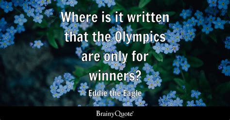 Top 10 Eddie the Eagle Quotes - BrainyQuote