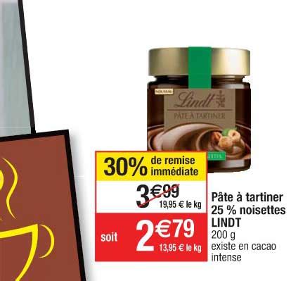 Offre P Te Tartiner Noisettes Lindt Chez Cora