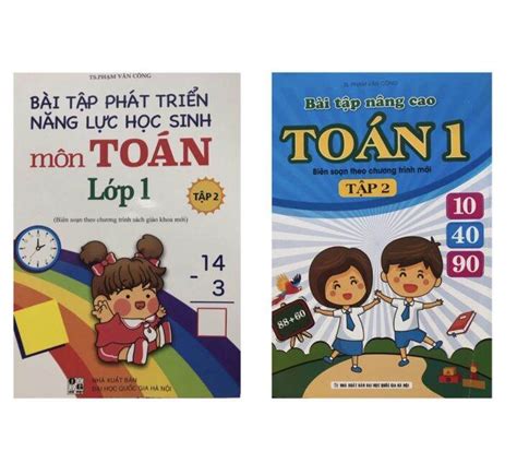 Combo Bài Tập Phát Triển Năng Lực Học Sinh Môn Toán Lớp 1 Tập 2 Bài Tập Nâng Cao Toán Lớp 1