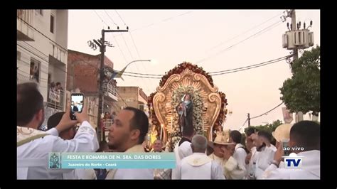 Encerramento Da Festa E Romaria De N Sra Das Dores Juazeiro Do