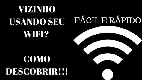 Como Ver Quem Est Roubando Seu Wi Fi E Bloquear Youtube