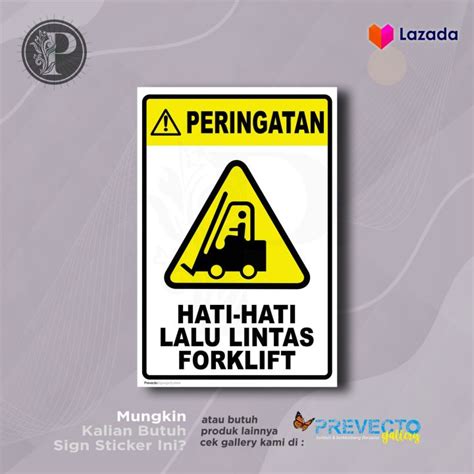 Stiker Safety Sign K3 Rambu Hati Hati Lalu Lintas Forklift Sticker