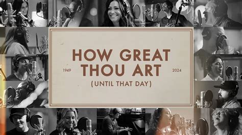 75 Years Of How Great Thou Art