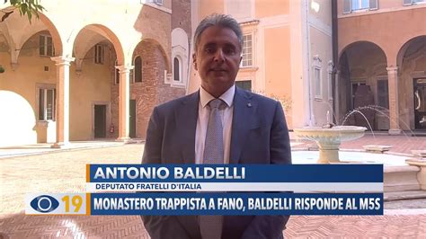 Monastero Trappista A Fano Baldelli Risponde Al Movimento 5 Stelle