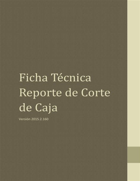 Ficha T Cnica Reporte De Corte De Caja