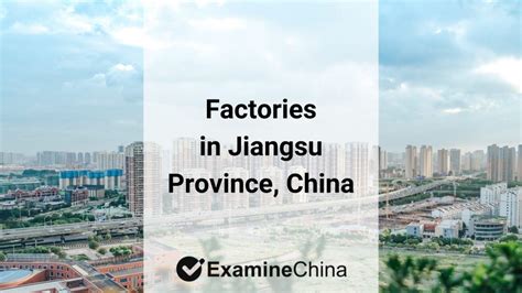 Factories In Jiangsu Province China Examinechina