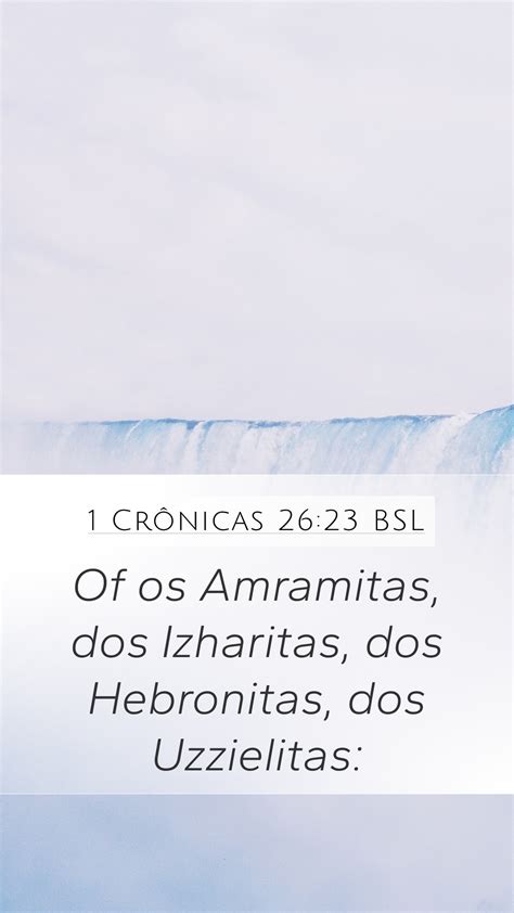 1 Crônicas 26 23 BSL Mobile Phone Wallpaper Of os Amramitas dos