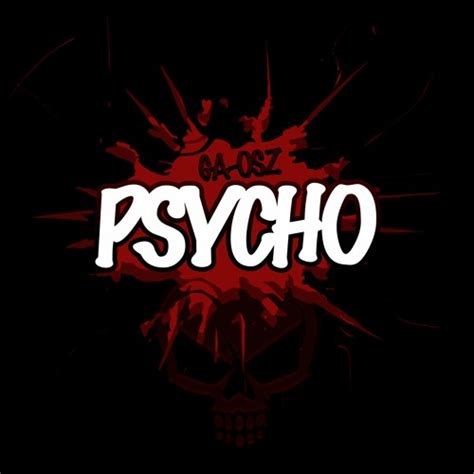 Stream PSYCHO By GA OSZ Listen Online For Free On SoundCloud