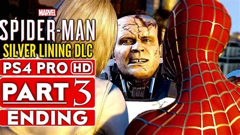 Spider Man Ps4 Silver Lining Dlc Ending Gameplay Walkthrough Part 3