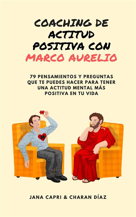 Coaching De Actitud Positiva Con Marco Aurelio Pensamientos Y