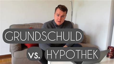 DER UNTERSCHIED Grundschuld vs Hypothek einfach erklärt YouTube