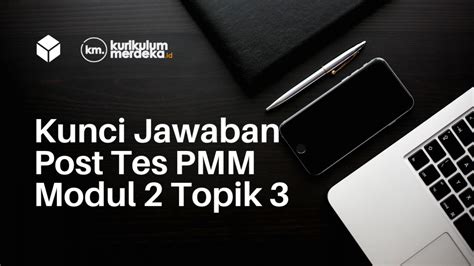 Kunci Jawaban Post Test Modul Topik Perencanaan Pembelajaran Sd