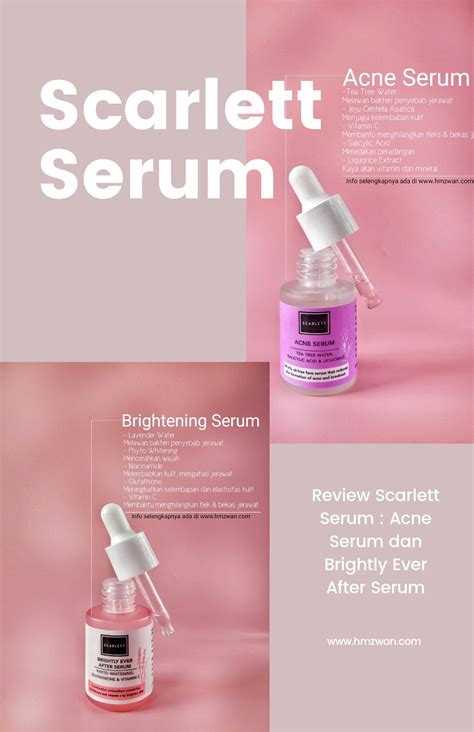 Hm Zwan Review Scarlett Serum Acne Dan Brightly Ever After Serum