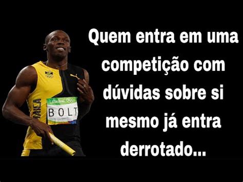 Frases De Usain Bolt Para Te Motivar Na Vida YouTube