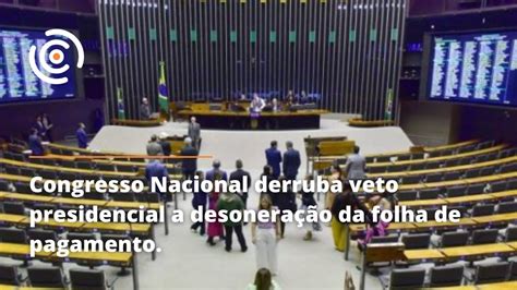 Congresso Derruba Veto Do Marco Temporal Das Terras Ind Genas Youtube