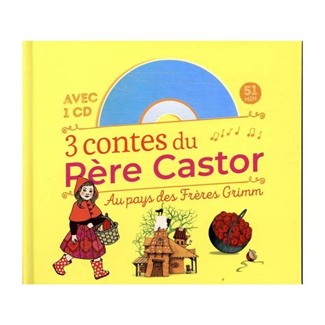 Contes Du P Re Castor Au Pays Des Fr Res Grimm