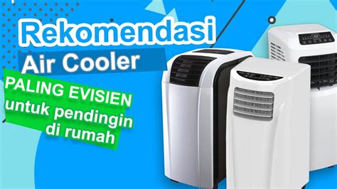 Rekomendasi Air Cooler Terbaik Youtube