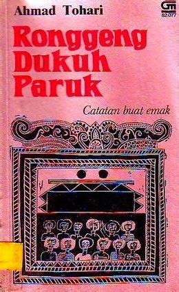 ronggeng dukuh paruk catatan buat emak  ahmad tohari goodreads