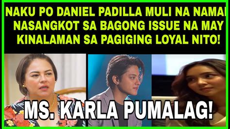 Daniel Padilla Nahaharap Sa Bagong Issue Na May Kinalaman Sa Pagiging