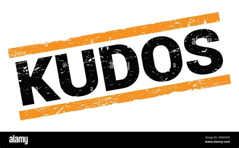 KUDOS Text Written On Orange Rectangle Stamp Sign Stock Photo Alamy