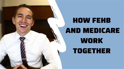 How Fehb And Medicare Work Together Youtube